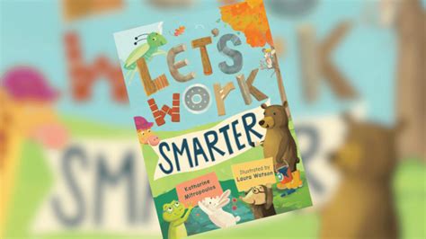 let's work smarter cards|Let's Work Smarter by Katharine Mitropoulos .